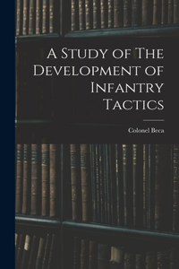 Study of The Development of Infantry Tactics