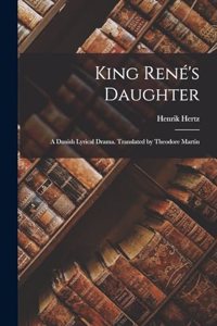 King René's Daughter