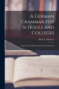 A German Grammar for Schools and Colleges