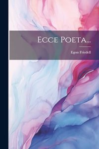 Ecce Poeta...