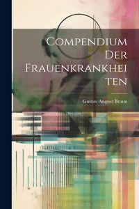 Compendium Der Frauenkrankheiten