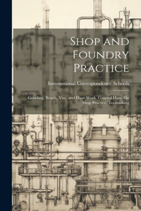Shop and Foundry Practice