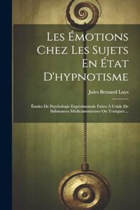 Les Émotions Chez Les Sujets En État D'hypnotisme