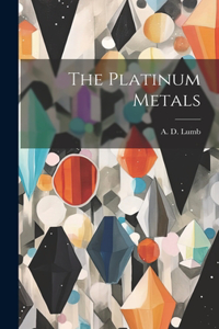 Platinum Metals