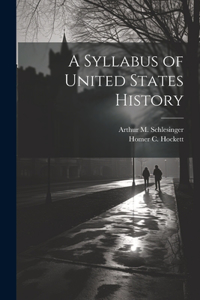 Syllabus of United States History