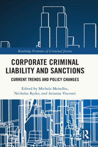 Corporate Criminal Liability and Sanctions