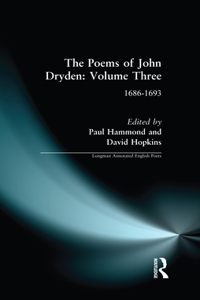 The Poems of John Dryden: Volume Three