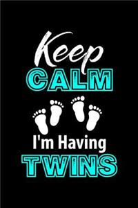 Keep Calm I'm Having Twins