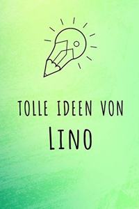 Tolle Ideen von Lino