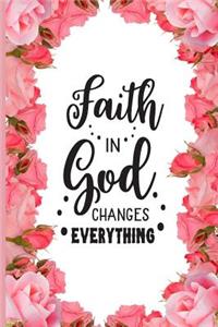 Faith in God Changes Everything