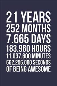 Blank Lined Journal, Notebook, Diary, Planner - 21 Years 252 Months Of Being Awesome - 21st Birthday Gift For 21 Years Old Boys And Girls