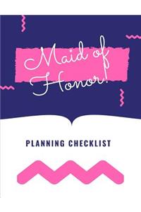 Maid Of Honor Planning Checklist