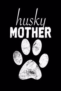 Husky Mother
