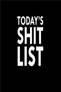 Today's Shit List
