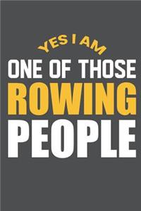 Yes I Am One Of Those Rowing People