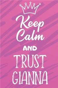 Keep Calm and Trust Gianna