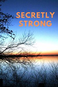 Secretly Strong