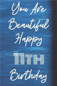 You Are Beautiful Happy 11th Birthday