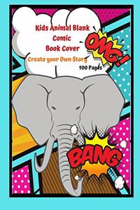Kids Animal Blank Comic Book Cover Create your Own Story 100 Pages