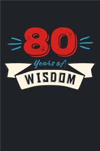 80 Years of Wisdom