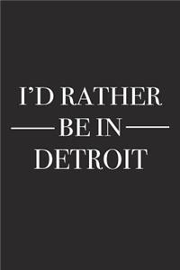 I'd Rather Be in Detroit