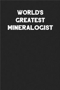 World's Greatest Mineralogist