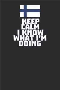 Keep Calm I Know What I'm Doing
