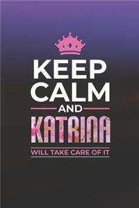 Keep Calm and Katrina Will Take Care of It