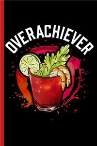 Overachiever
