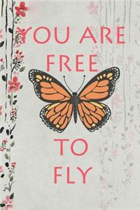 You Are Free To Fly