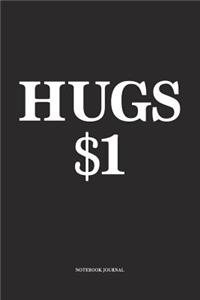 Hugs 1 Dollar