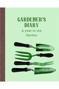 Gardener's diary - A year in the garden