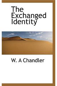 The Exchanged Identity