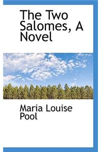 The Two Salomes, a Novel