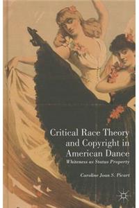 Critical Race Theory and Copyright in American Dance
