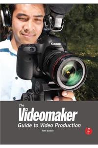 The Videomaker Guide to  Video Production