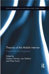 Theories of the Mobile Internet