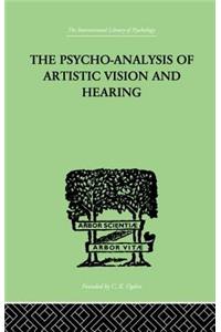 The Psycho-Analysis Of Artistic Vision And Hearing