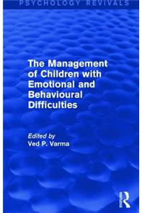 Management of Children with Emotional and Behavioural Difficulties