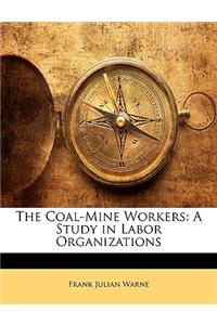 The Coal-Mine Workers