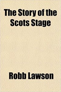 The Story of the Scots Stage