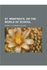 St. Winifred's, or the World of School