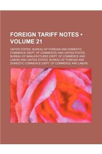 Foreign Tariff Notes (Volume 21)