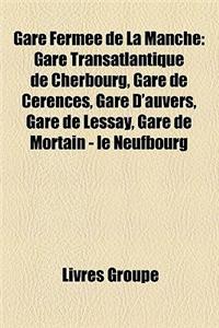 Gare Fermee de La Manche