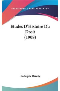 Etudes D'Histoire Du Droit (1908)