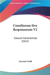 Consiliorum Sive Responsorum V2