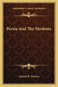 Persia and the Moslems