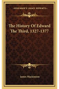 The History Of Edward The Third, 1327-1377