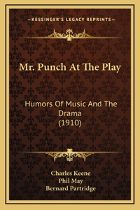 Mr. Punch at the Play