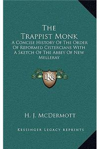 The Trappist Monk